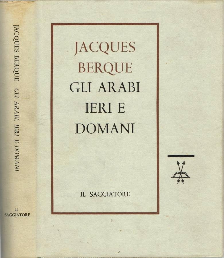 Gli arabi ieri e domani.