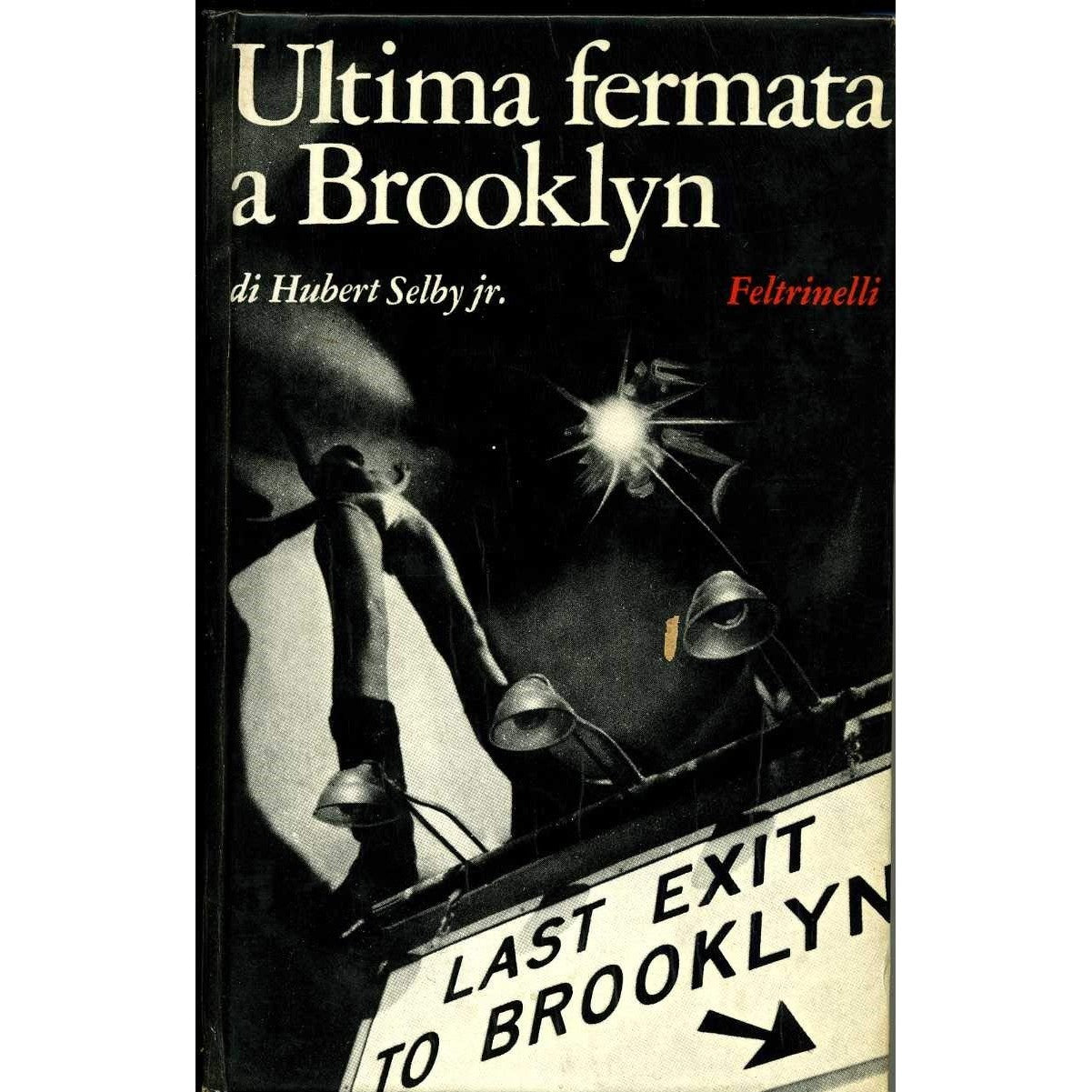 Libro - ultima fermata a brooklin hubert selby jr