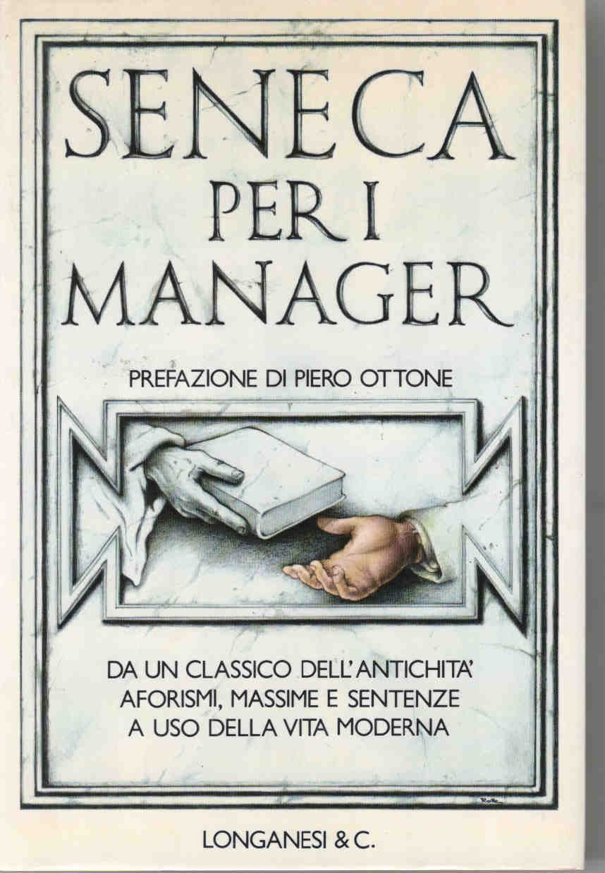 Seneca per i manager