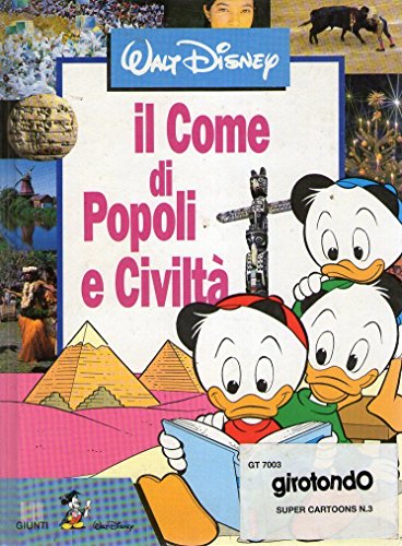 Libro - Il come di popoli e civiltà Disney 1990 Prima Edizione - Walt Disney