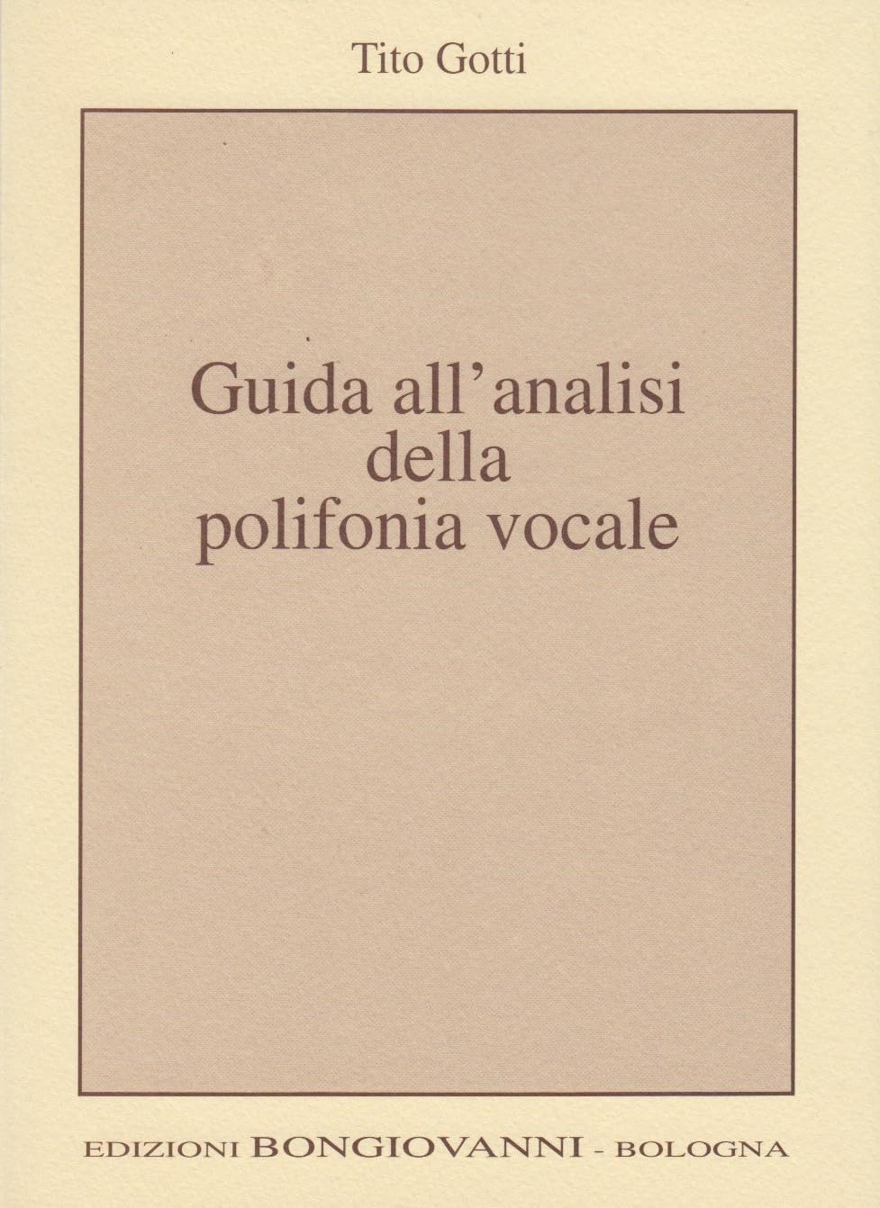 Libro - Guida all'analisi della polifonia vocale. Prefazione di Adone Zecchi - Tito Gotti