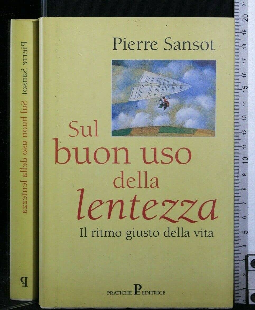 Libro - Sul buon uso della lentezza - Sansot, Pierre