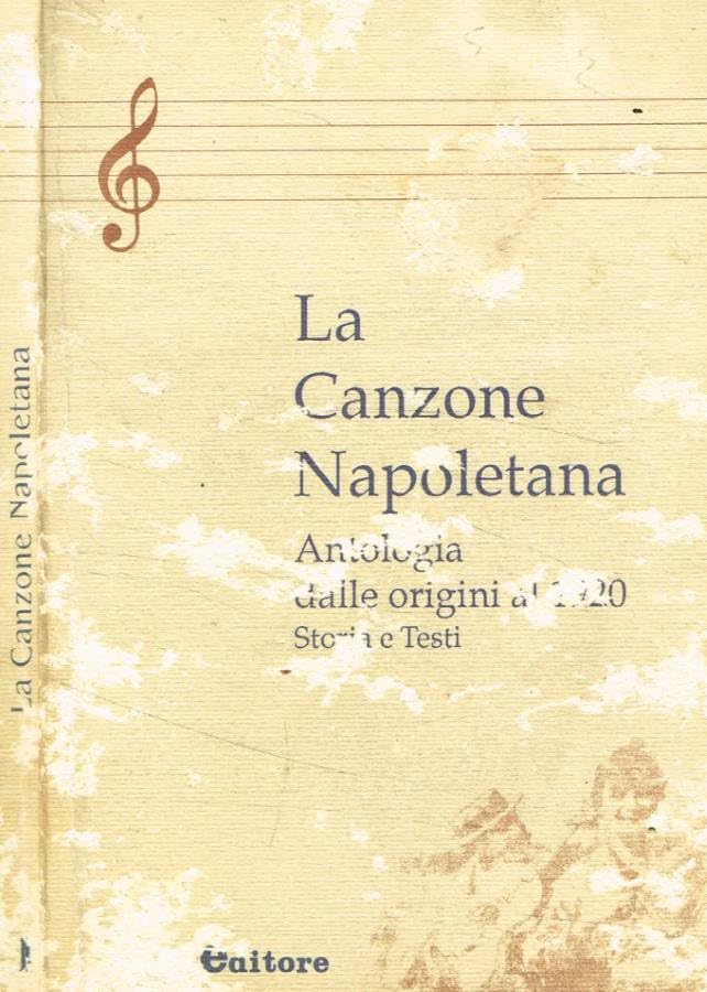 Libro - La canzone napoletana. Antologia dalle origini al 19 - Bruno Abbisogno, a cura di