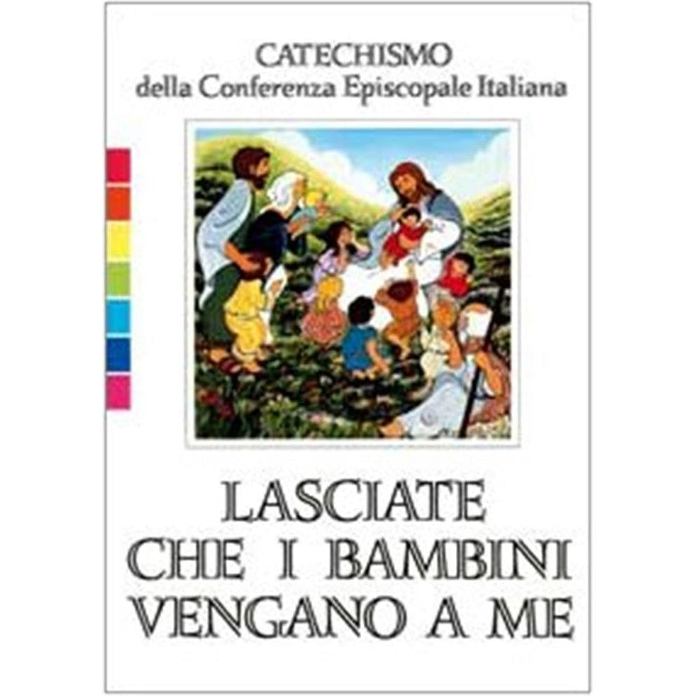 Libro - Lasciate che i bambini vengano a me Catechismo per l'iniziaz