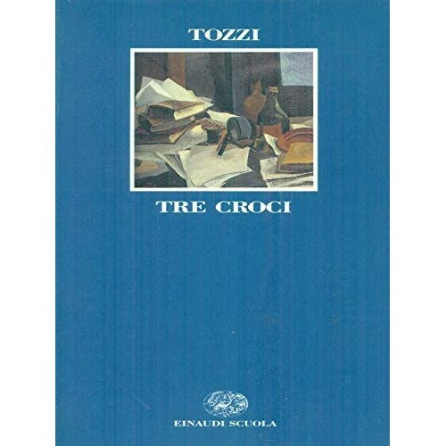 Libro - Tre croci - Tozzi, Federico