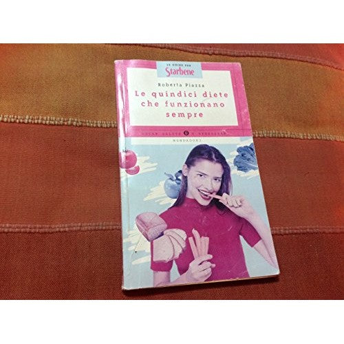 Libro - Le quindici diete che funzionano sempre - Roberta, piazza