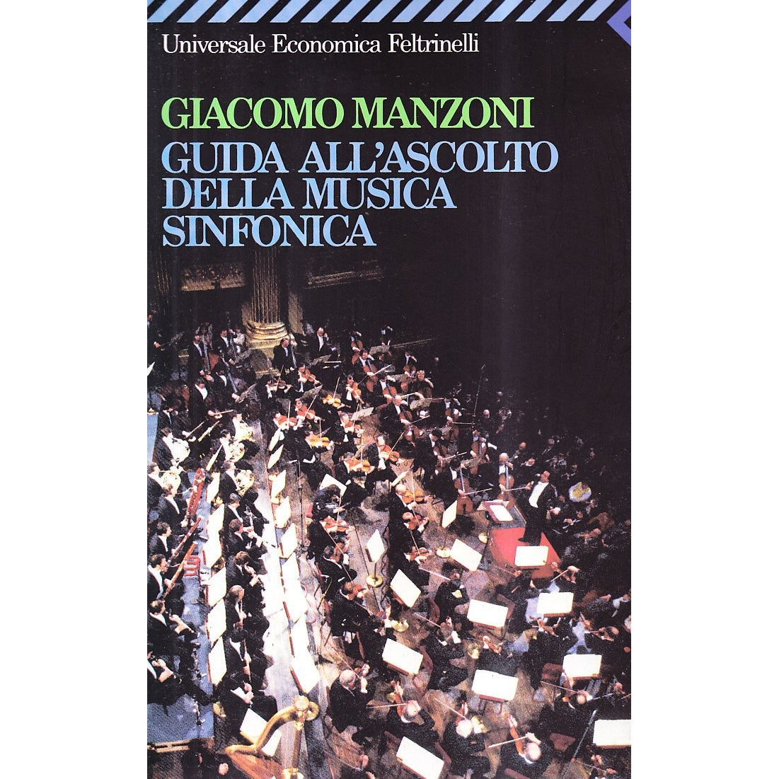 Libro - Guida all'ascolto della musica sinfonica - Manzoni, Giacomo