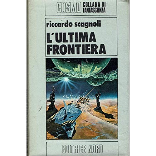 Book - The Last Frontier - Scagnoli, Riccardo