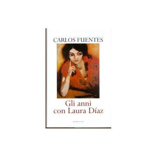 Libro - Gli anni con Laura Diaz - Carlo, Fuentes