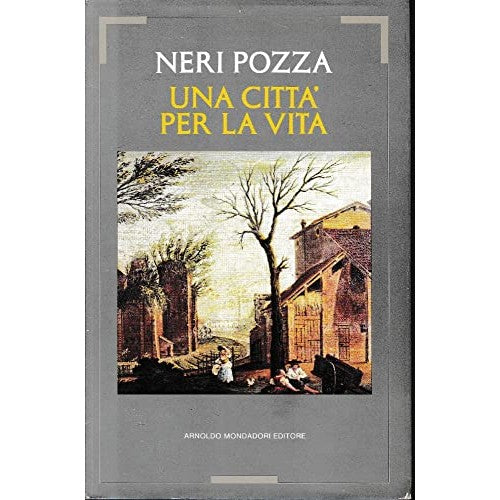 Libro - Una citta' per la vita - Pozza, Neri