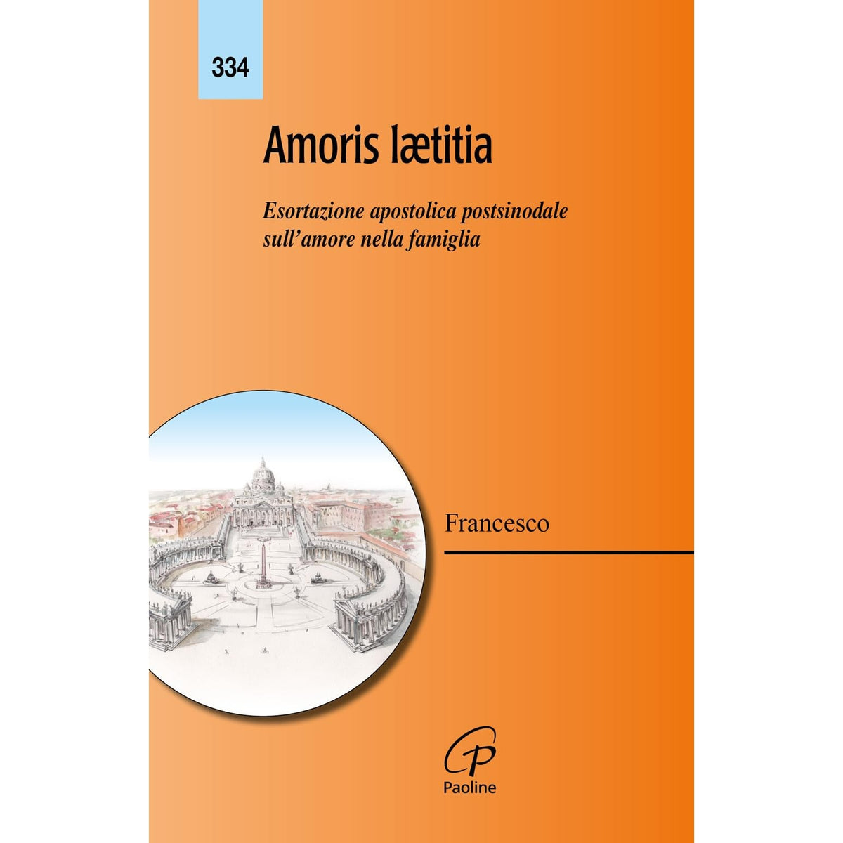 Libro - Amoris Laetitia Esortaz - Francesco, (Jorge Mario Bergoglio)