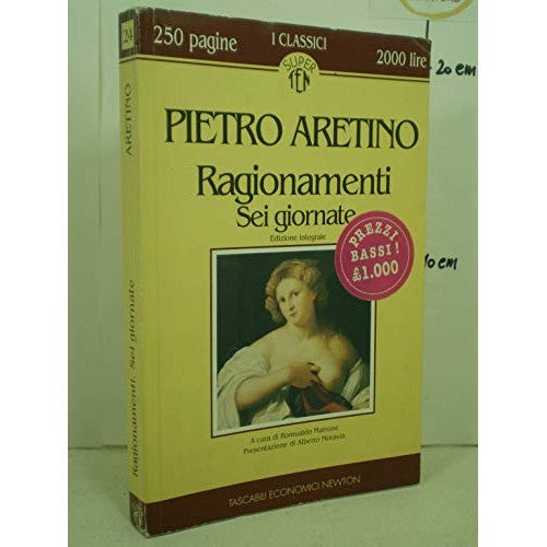 Libro - Ragionamenti Sei giornate - Aretino, Pietro