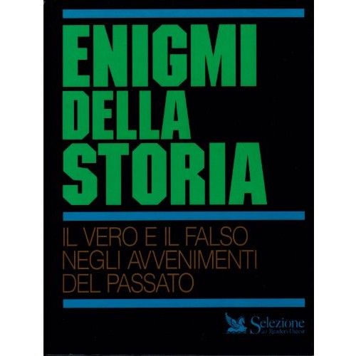 Libro - Enigmi della storia Il vero e il falso negli - Schaffer, L.
