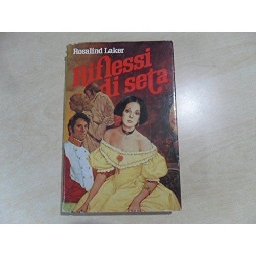 Book - Reflections of silk - Rosalind Laker