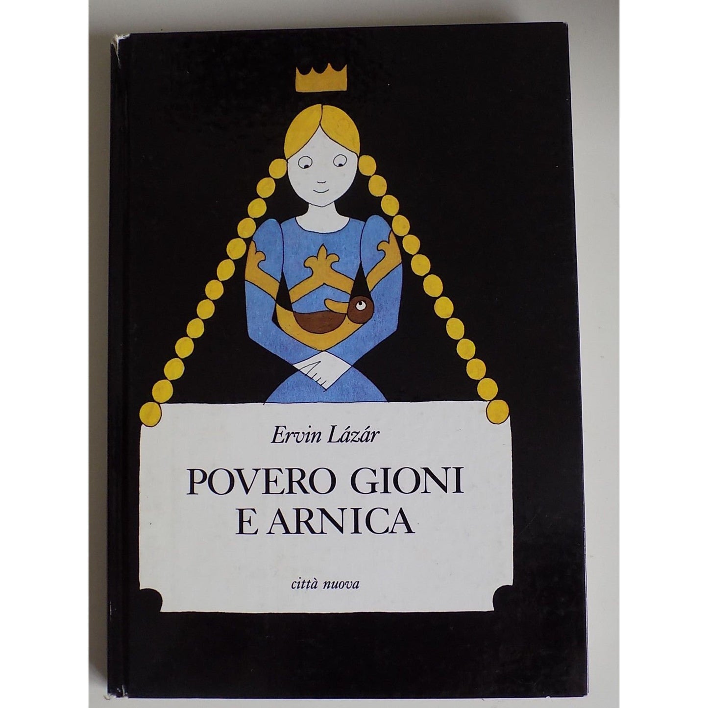 Libro - Povero Gioni e Arnica - Lázár, Ervin