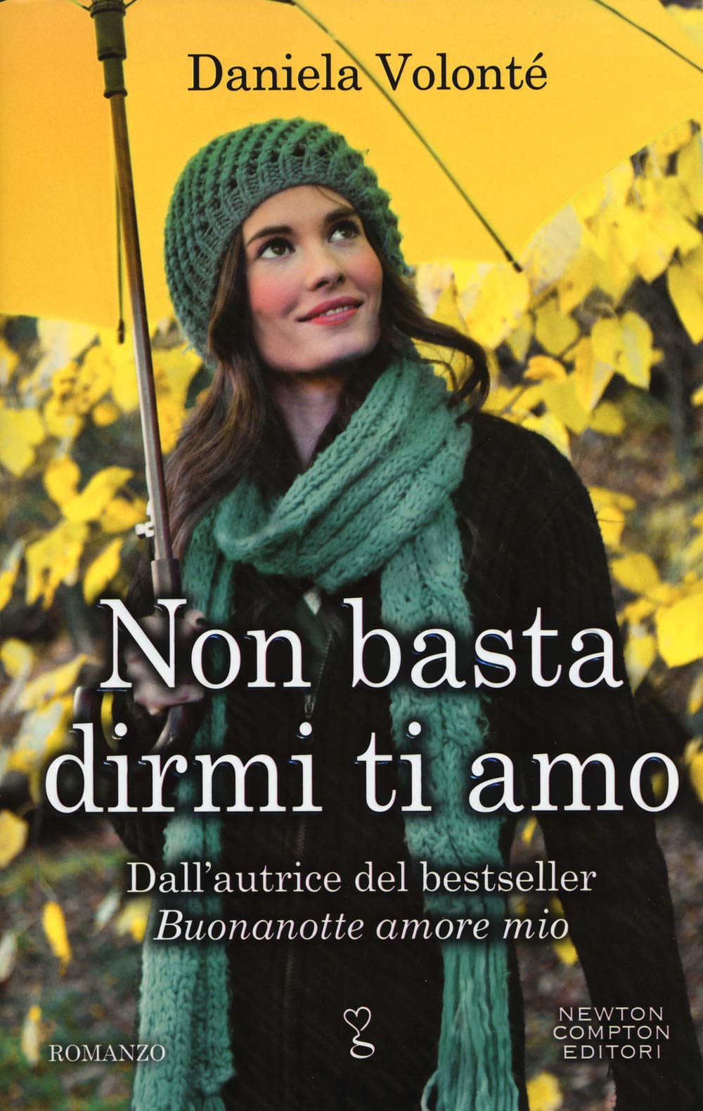 Libro - Non basta dirmi ti amo - Volonté, Daniela