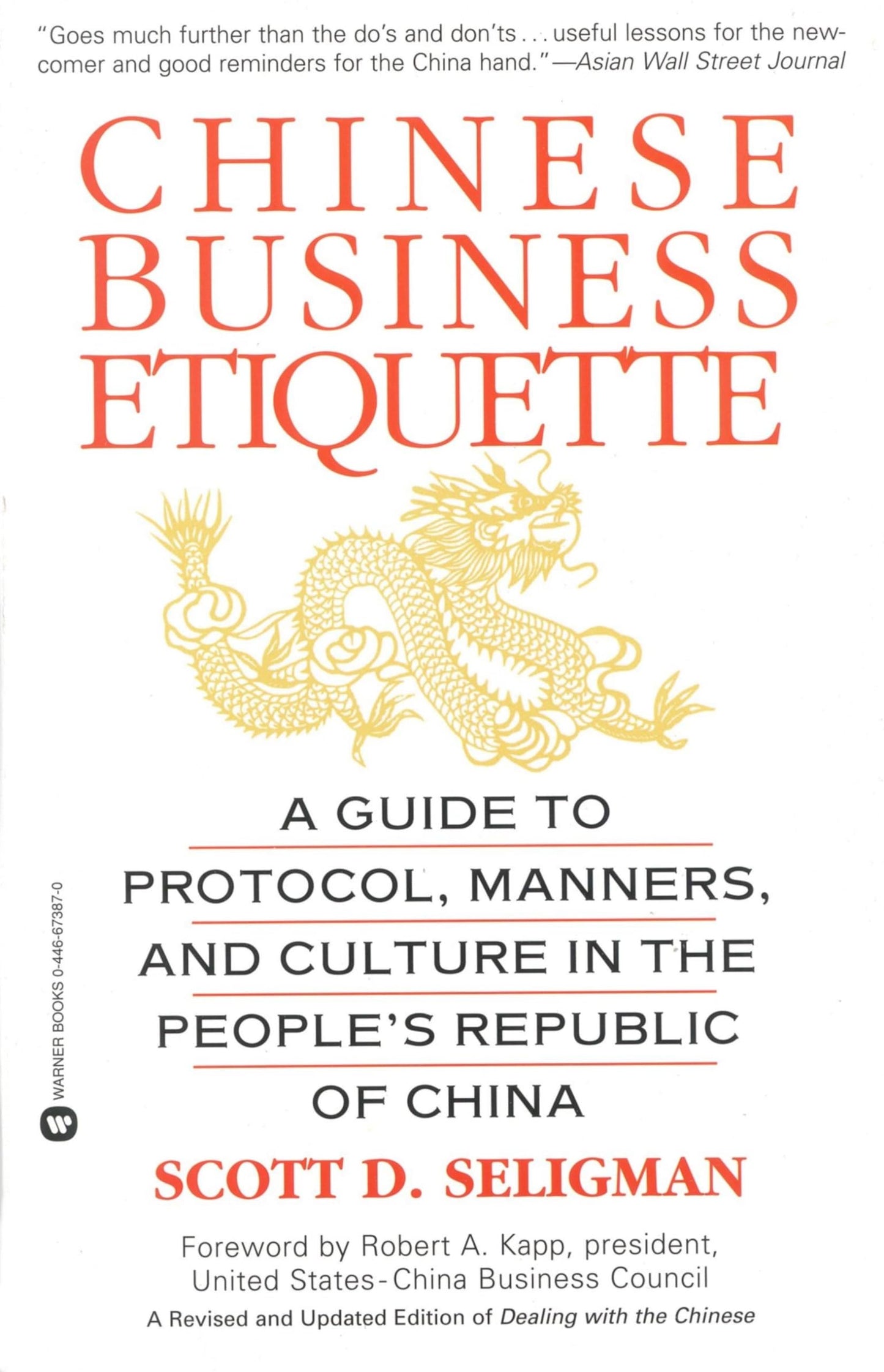 Libro - Chinese Business Etiquette: A Guide to Protocol, Manners, and Culture in the Peo - Seligman, Scott