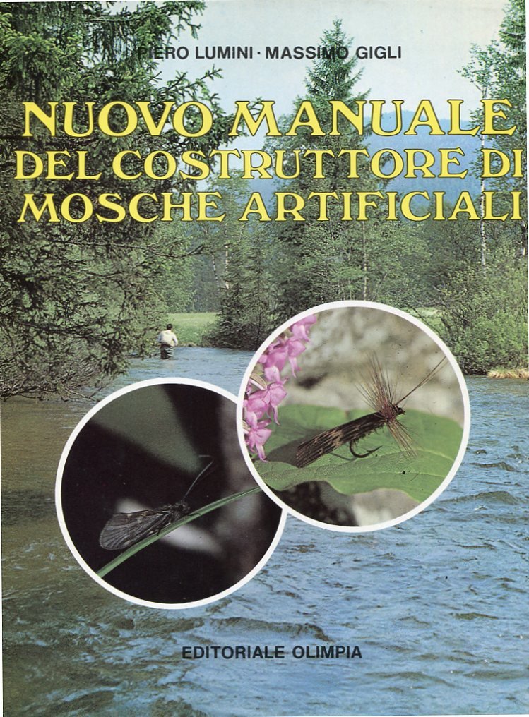 Libro - Nuovo manuale del costruttore di mosche artificiali - Lumini, Piero