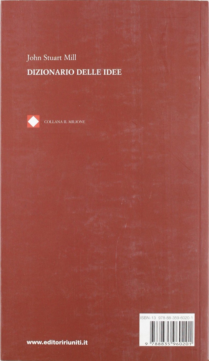 Libro - Dizionario delle idee Morale, politica e - Mill, John Stuart