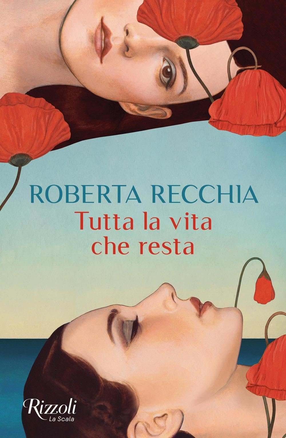 Libro - Tutta la vita che resta - Recchia, Roberta
