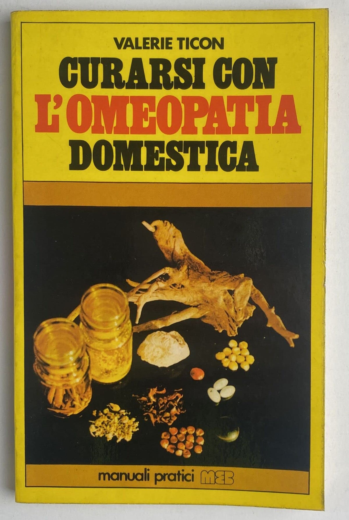 Libro - Curarsi con l'omeopatia domestica - Ticon, Valerie