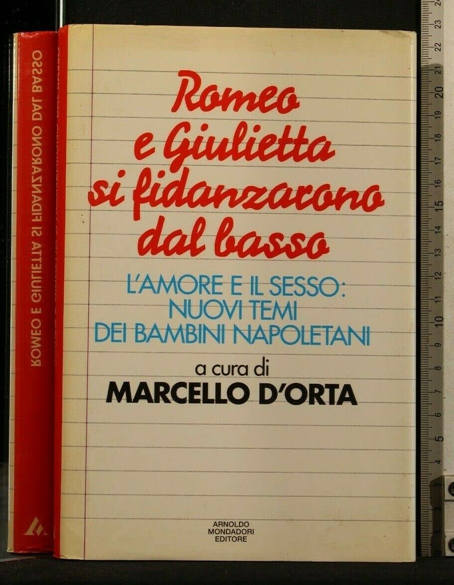 Romeo e Giulietta si fidanzarono dal basso. L'amore e il sesso: nuovi temi dei bambini napoletani