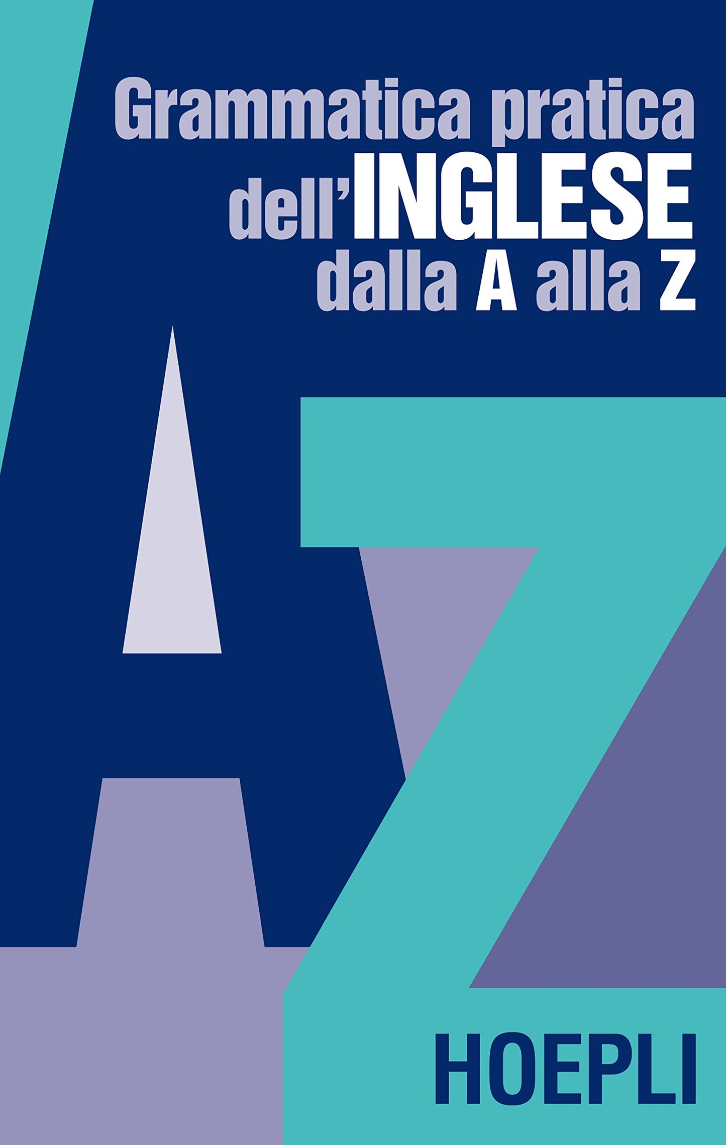 Libro - Grammatica pratica dell'inglese dalla A alla Z - Brossard, Jean
