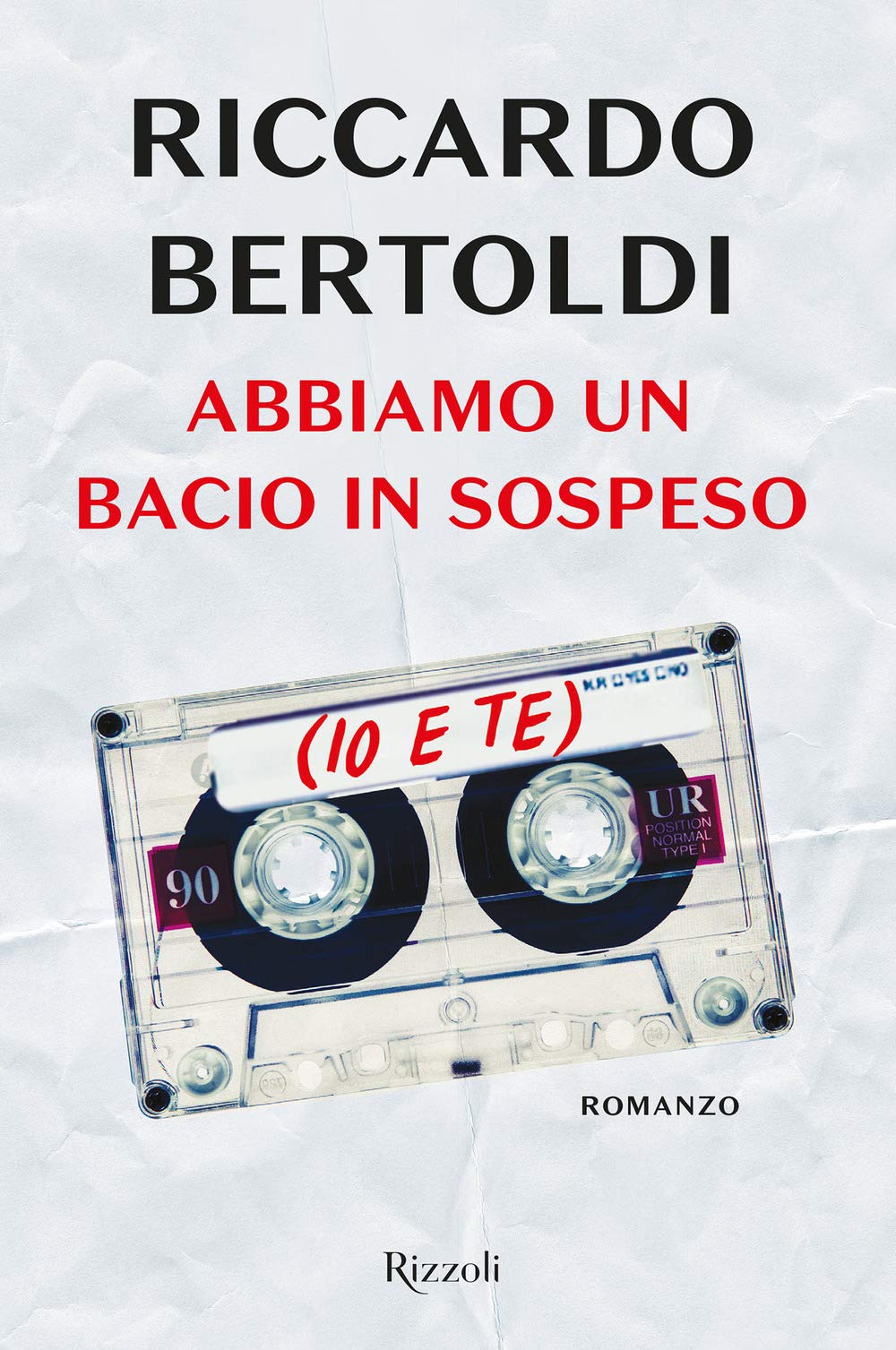 Libro - Abbiamo un bacio in sospeso (io e te) - Bertoldi, Riccardo