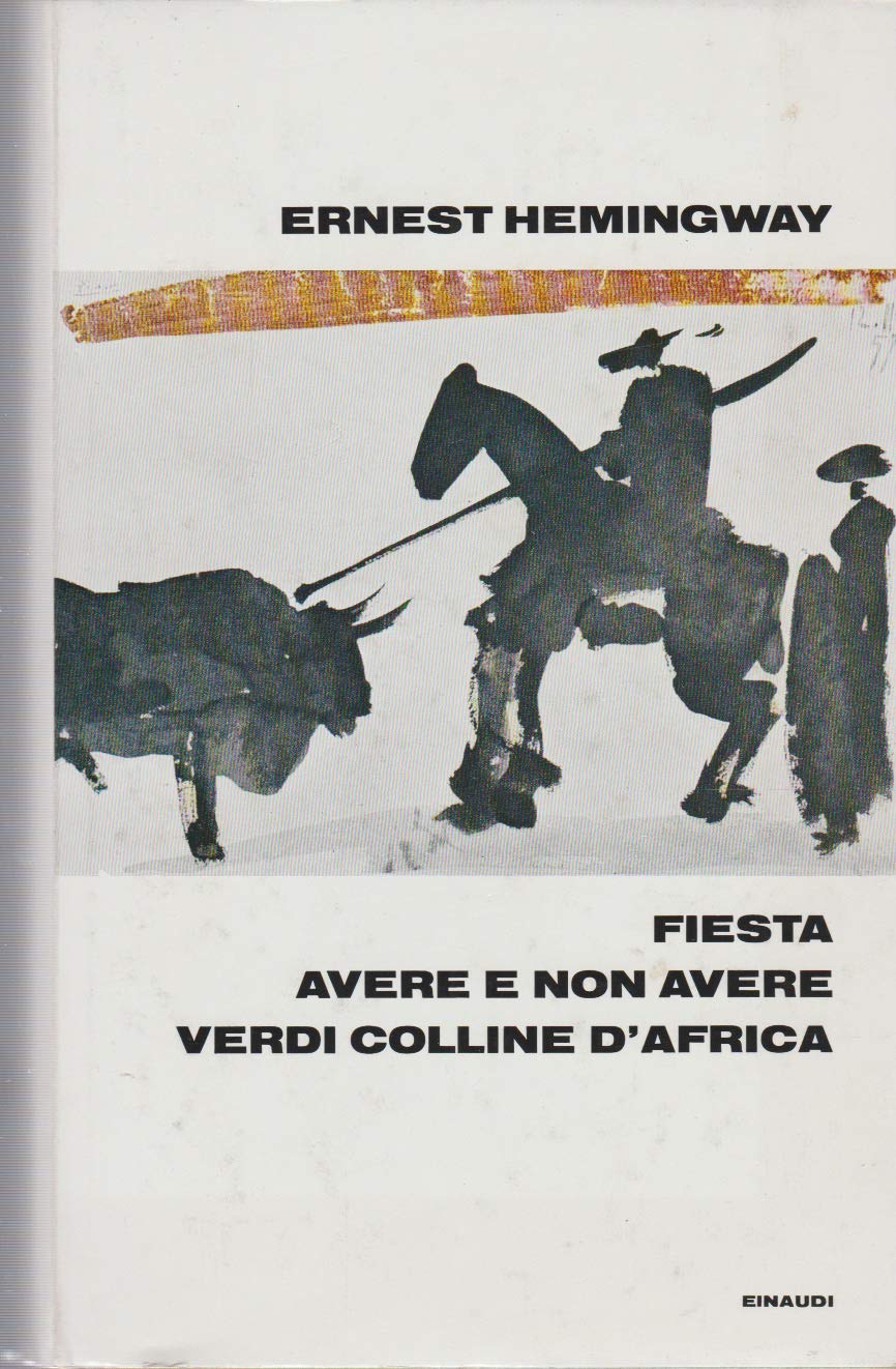 FIESTA - AVERE E NON AVERE - VERDI COLLINE D'AFRICA: