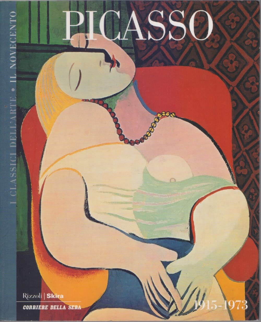 Libro - Picasso 1915 - 1973 I Classici Dell'Arte Ed. 2004 Rizzoli B08 - Russoli, Franco