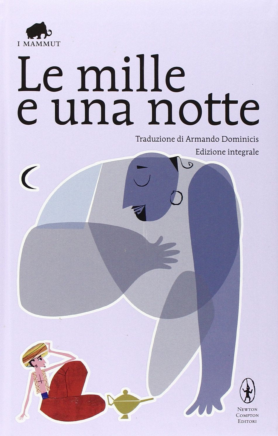 Le mille e una notte. Ediz. integrale