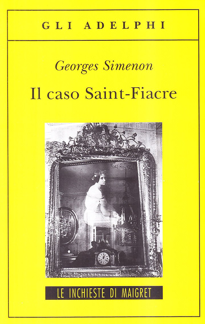 Libro - Il caso Saint-Fiacre - Simenon, Georges
