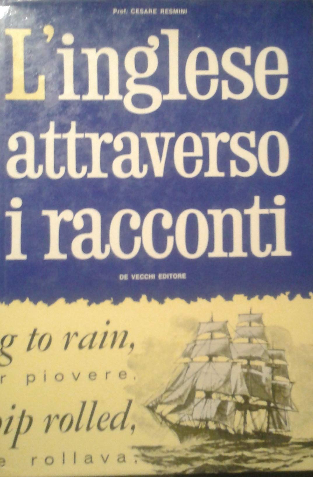 Libro - L'inglese attraverso i racconti - Cesare Resmini