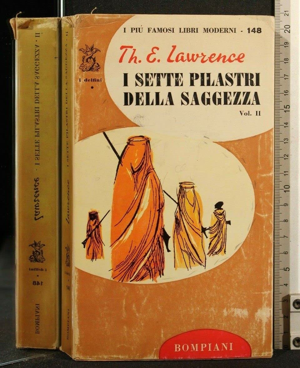 Libro - I sette pilastri della saggezza vol II - Th. E. Lawrence