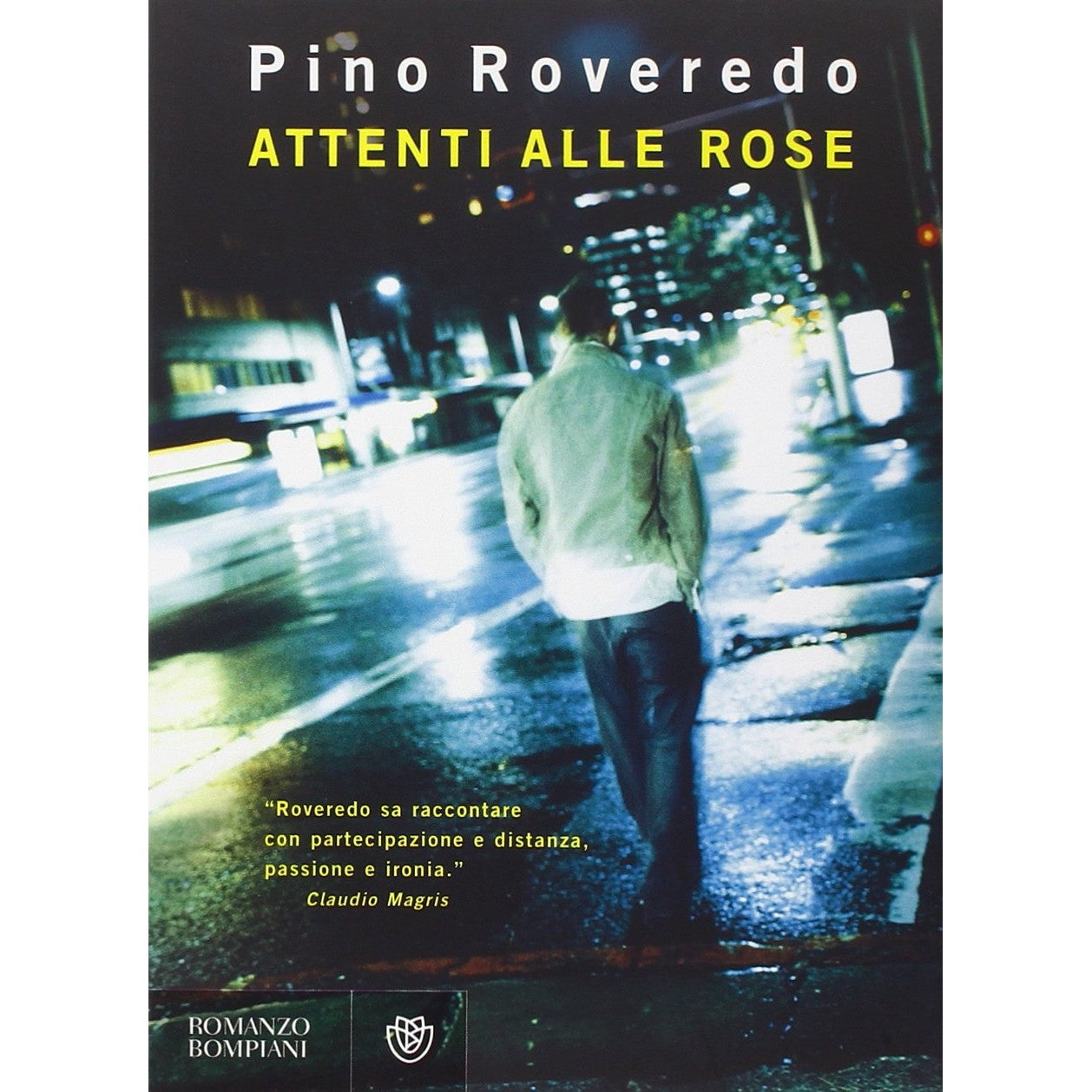 Libro - Attenti alle rose - Roveredo, Pino