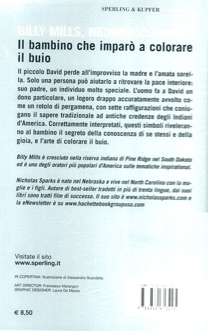 Libro - Il bambino che imparò a colorare il buio - Sparks, Nicholas