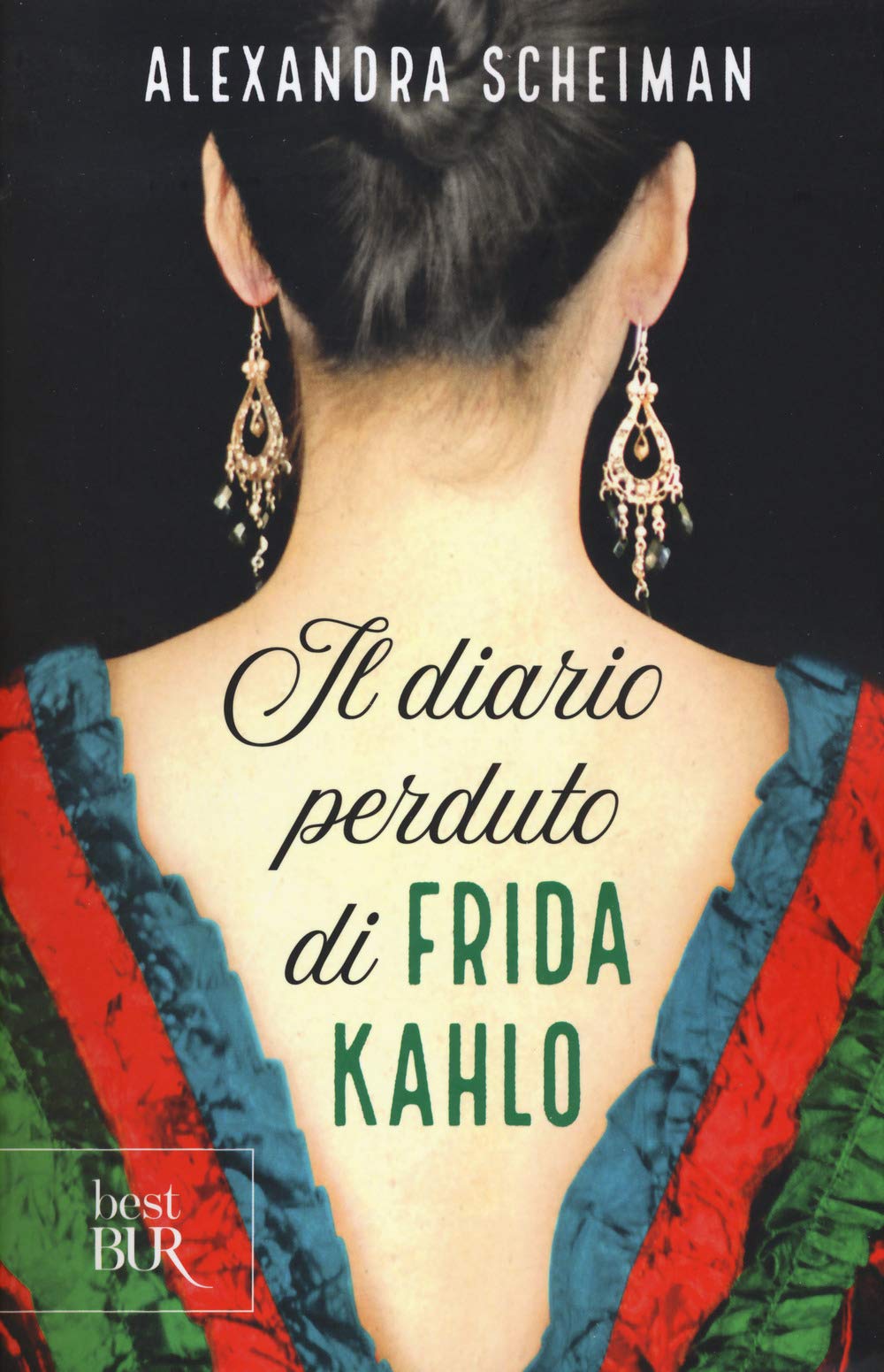 Libro - Il diario perduto di Frida Kahlo - Scheiman, Alexandra