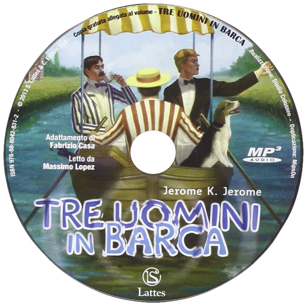 Tre uomini in barca. Con prove INVALSI. Con CD Audio