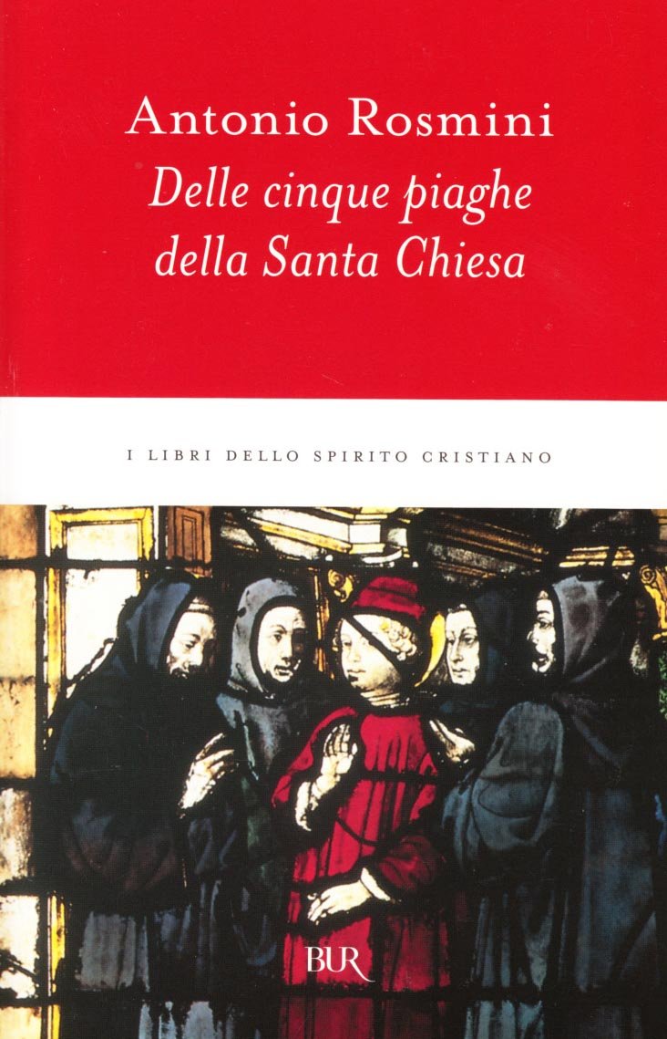 Libro - Delle cinque piaghe della santa Chiesa - Rosmini, Antonio