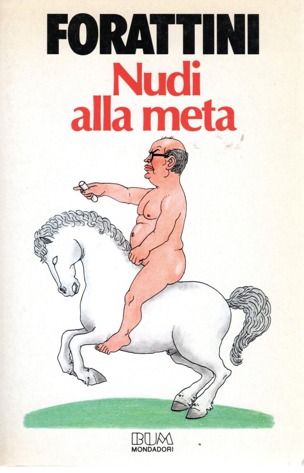 Nudi alla meta forattini Mondadori I edizione 1985