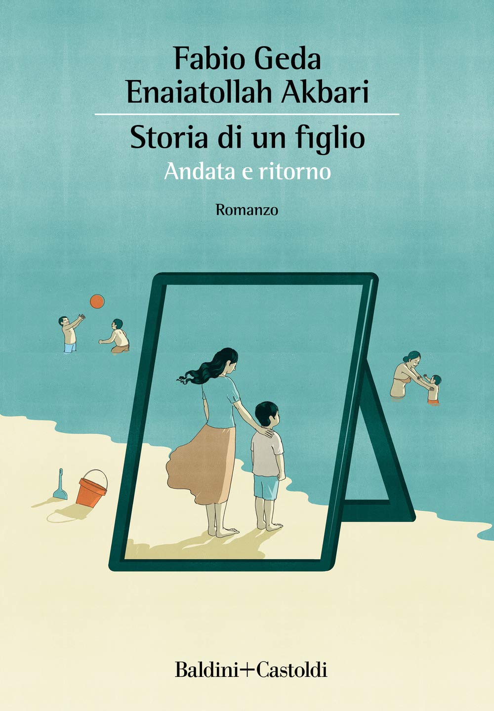Libro - Storia di un figlio. Andata e ritorno - Geda, Fabio