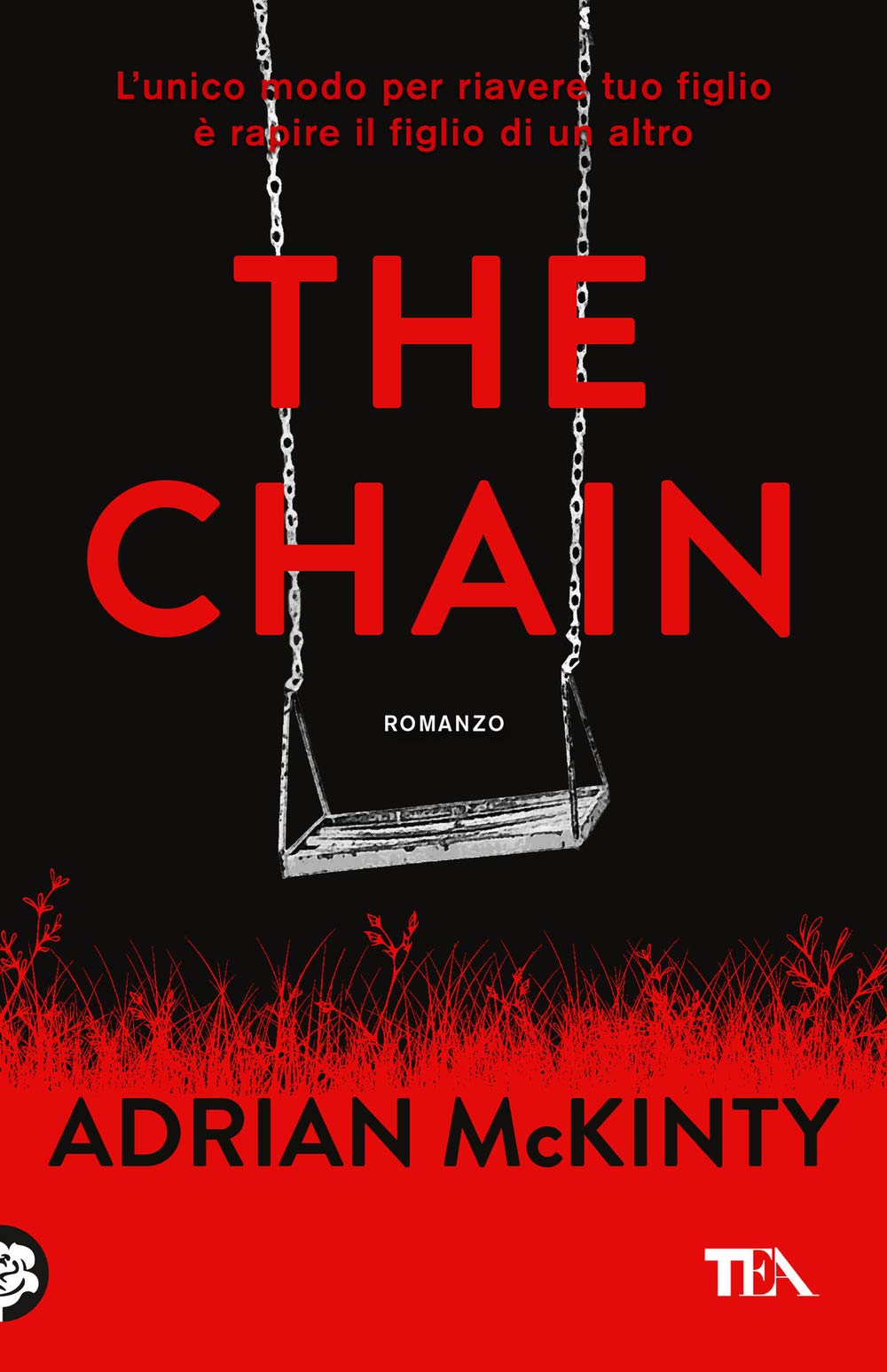 Libro - The chain. Ediz. italiana - McKinty, Adrian