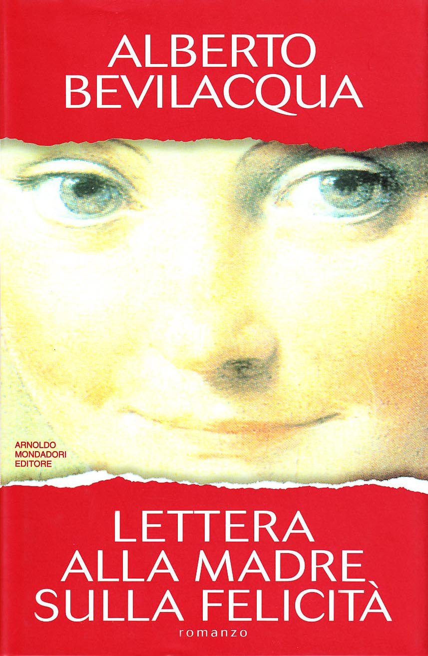 Libro - Lettera alla madre sulla felicità - Bevilacqua, Alberto