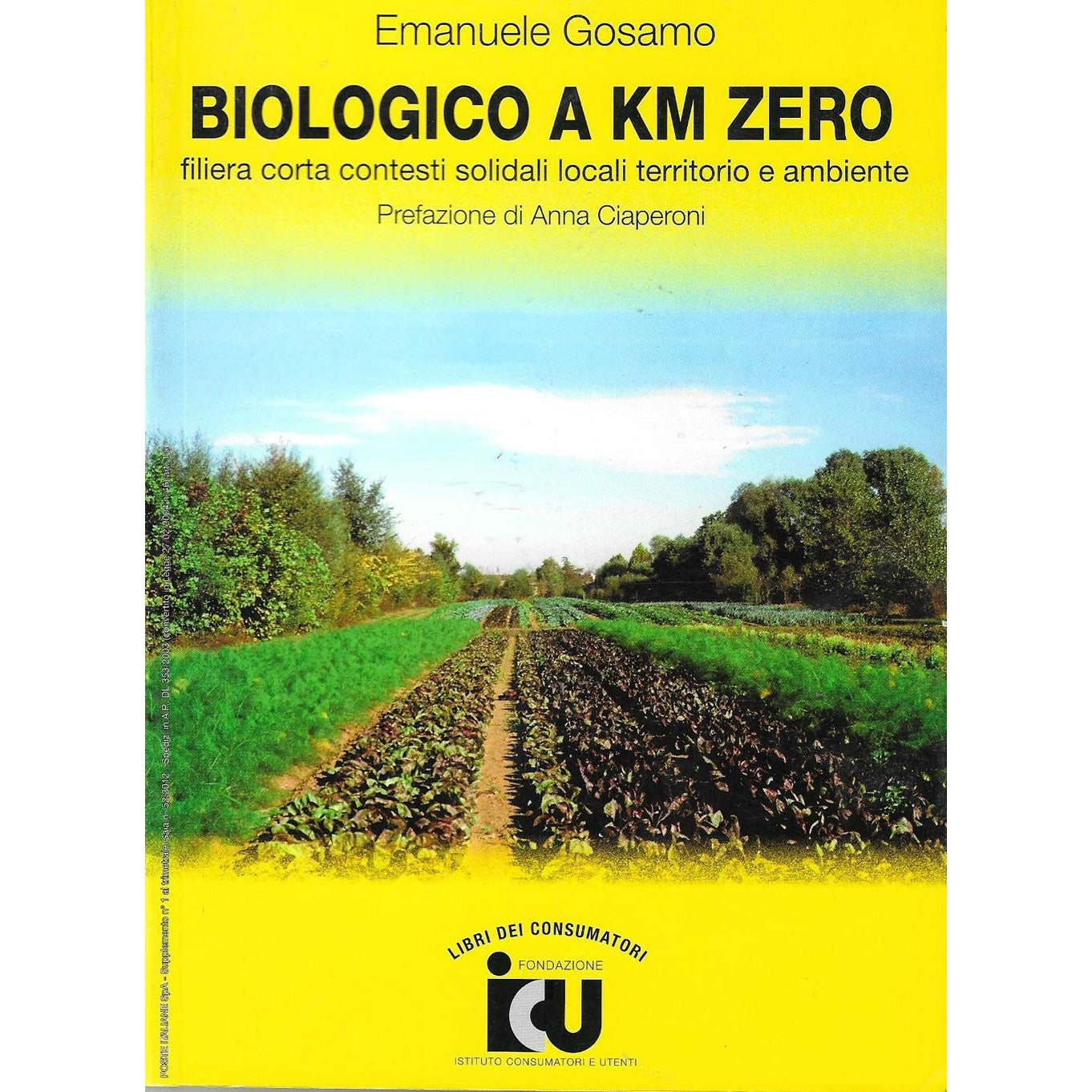 Libro - Biologico a km zero Filiera corta contest - Gosamo, Emanuele
