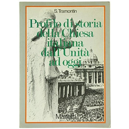 Book - Profile of the history of the Italian Church from the Unification to - Silvio Tramontin