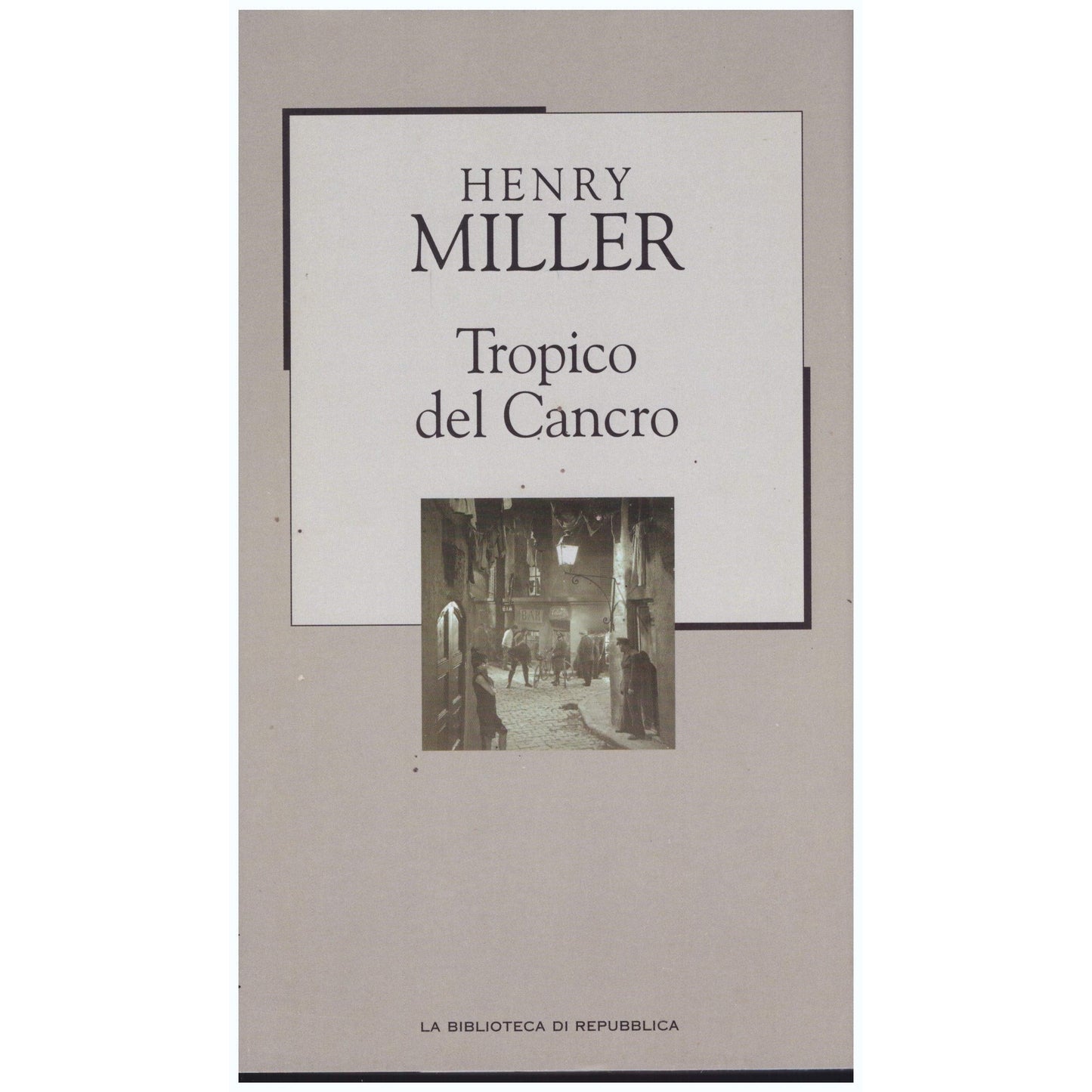 Libro - Tropico del cancro Repubblica novecento 18