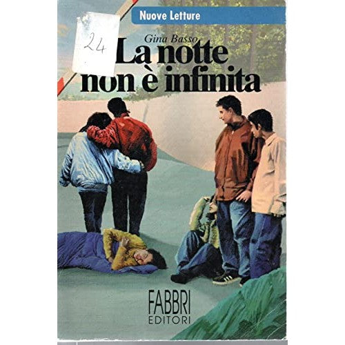 Libro - LA NOTTE NON è INFINITA - Basso, Gina