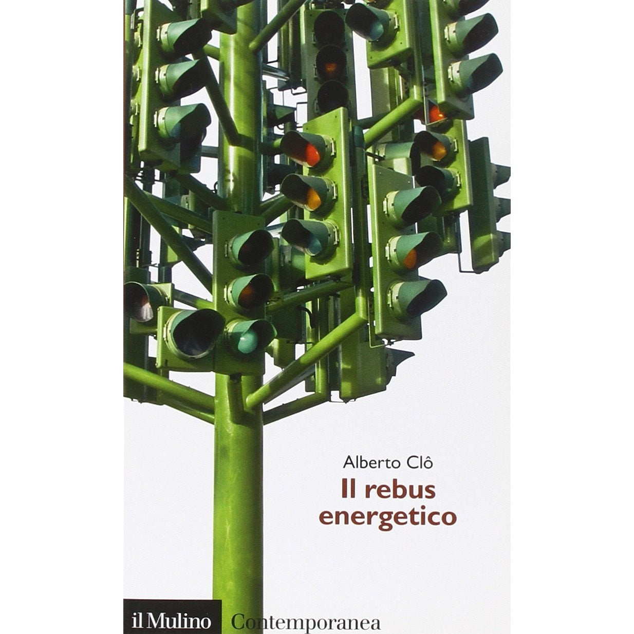 Libro - Il rebus energetico Tra politica, economia e ambiente - Clô,