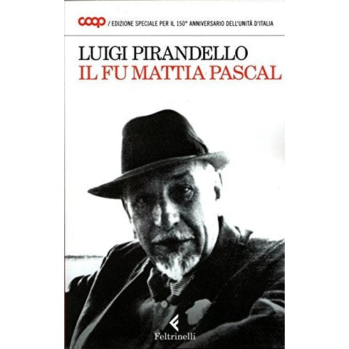 Libro - IL FU MATTIA PASCAL - EDIZIONE SPECIALE P - Luigi Pirandello