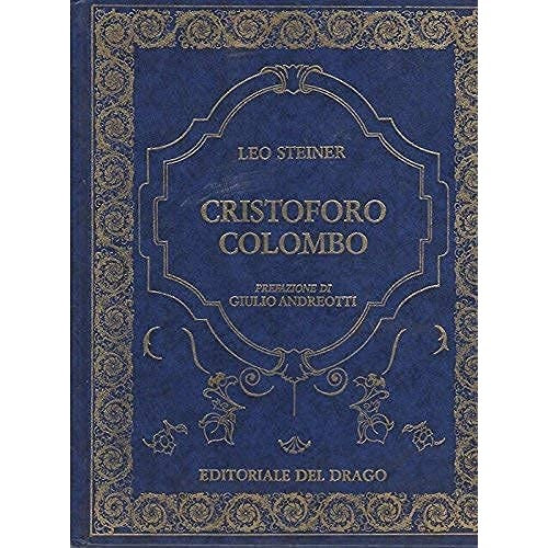 Libro - Cristoforo Colombo Prefazione di Giulio Andr - STEINER, Leo.